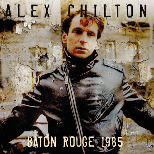 Chilton,alex - Baton Rouge 1985 - Music CD