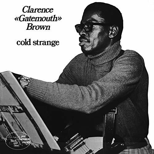 Brown,clarence Gatemouth - Cold Strange - Music CD