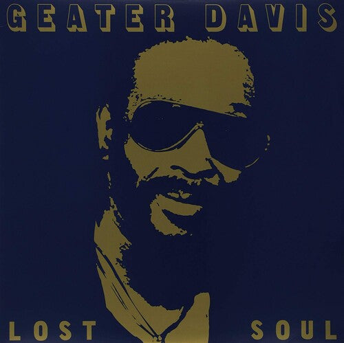 Geater Davis - Lost Soul Vinyl Record
