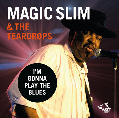 Magic Slim & The Teardrops - I'm Gonna Play The Blues - Music CD