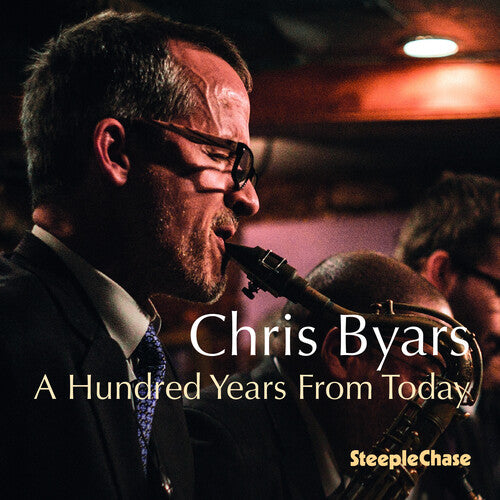 Byars,chris - Hundred Years From Today - Music CD