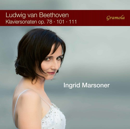 the album cover for Ingrid Marsoner - Klaviersonaten, Opp. 78 101 111