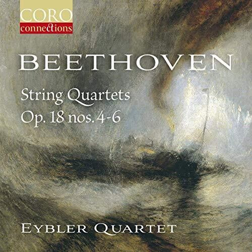 Beethoven / Eybler Quartet - String Quartets 18 4-6 - Music CD