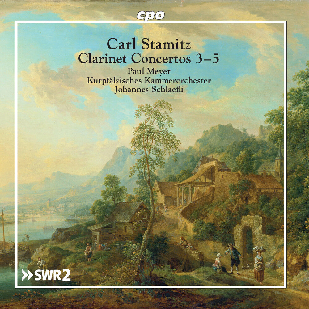 the album cover for Stamitz / Meyer / Schlaefli - Clarinet Concertos 3-5