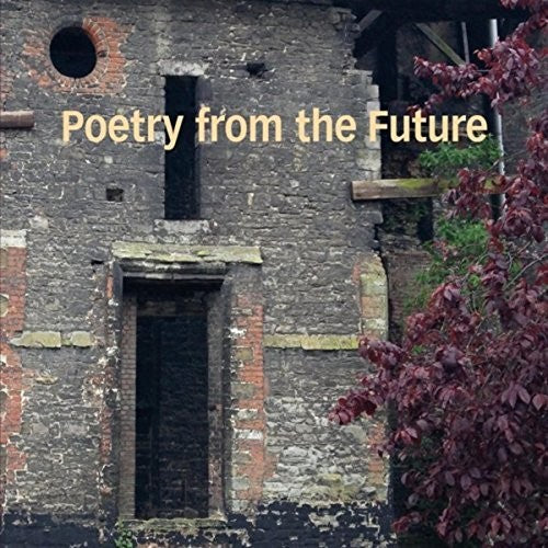 To Be Continued - Poetry From The Future - Music CD