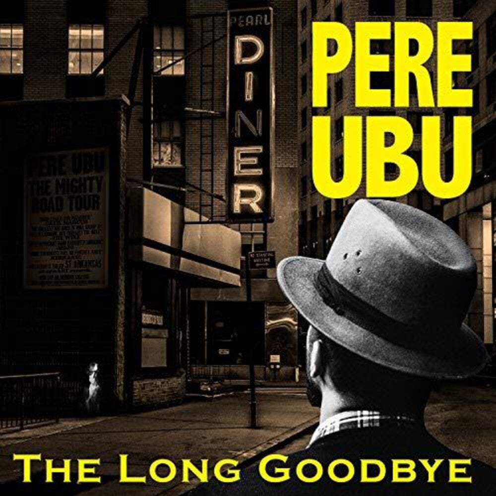 the album cover for Pere Ubu - Long Goodbye