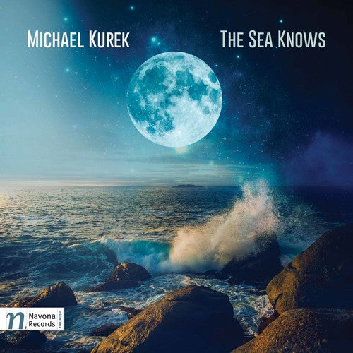 the album cover for Kurek / Atlantic Ensemble / Fountain - Michael Kurek: The Sea KWS