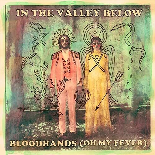 In the Valley Below - Bloodhands (oh My Fever) / Elephant Vinyl Record