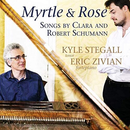 Schumann / Stegall / Zivian - Myrtle & Rose - Music CD