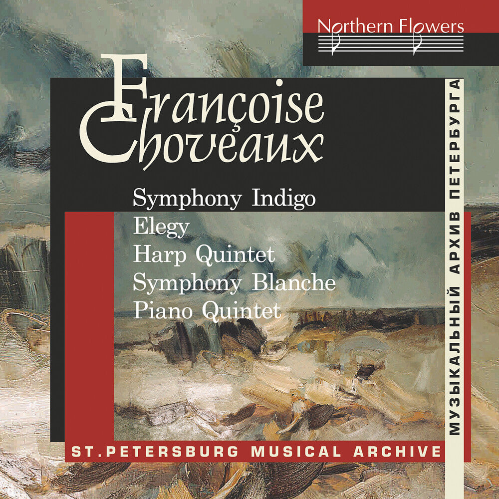 the album cover for St Petersburg Chamber Orchestra - Francoise Choveaux: Symphony Indigo, Elegy for Cello, Quintet for Harp and String Quartet