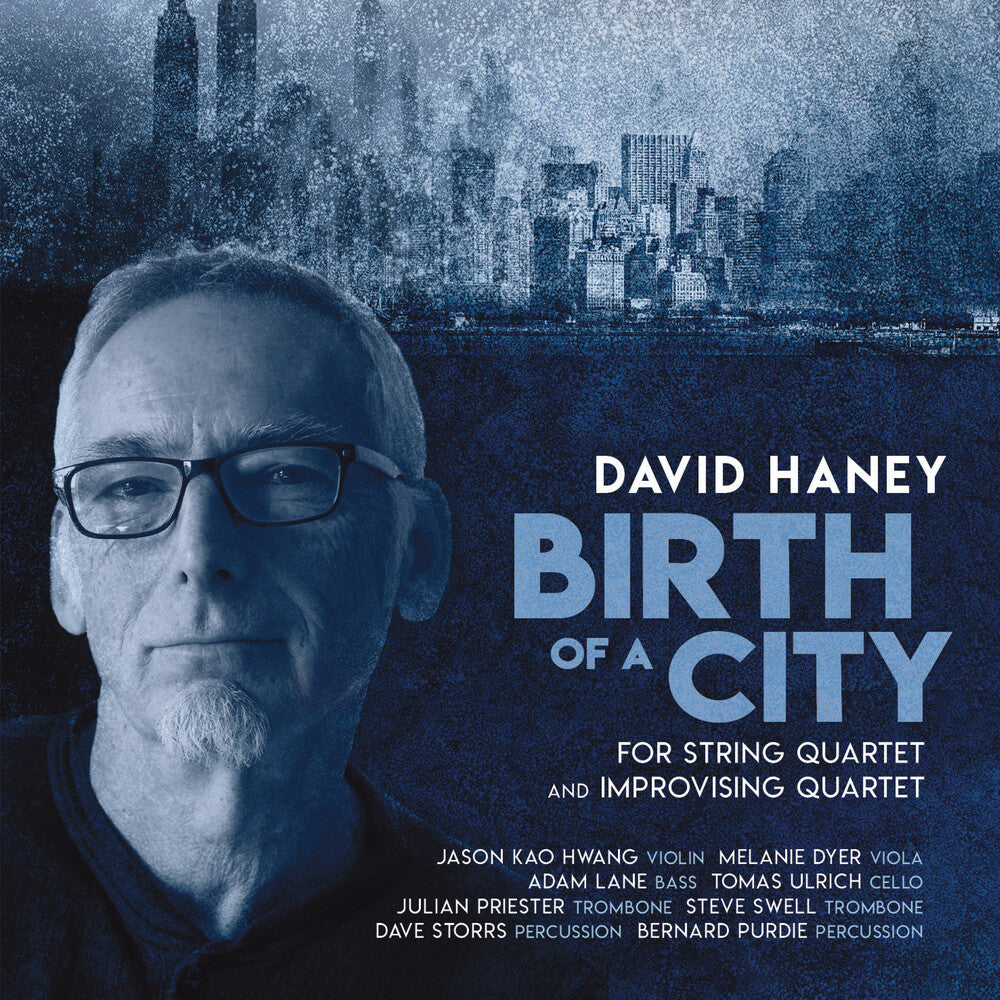 the album cover for Haney / Hwang / Purdie - Birth of a City