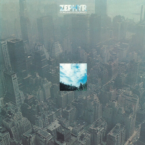 Zephyr - Going Back To Colorado Vinyl Record