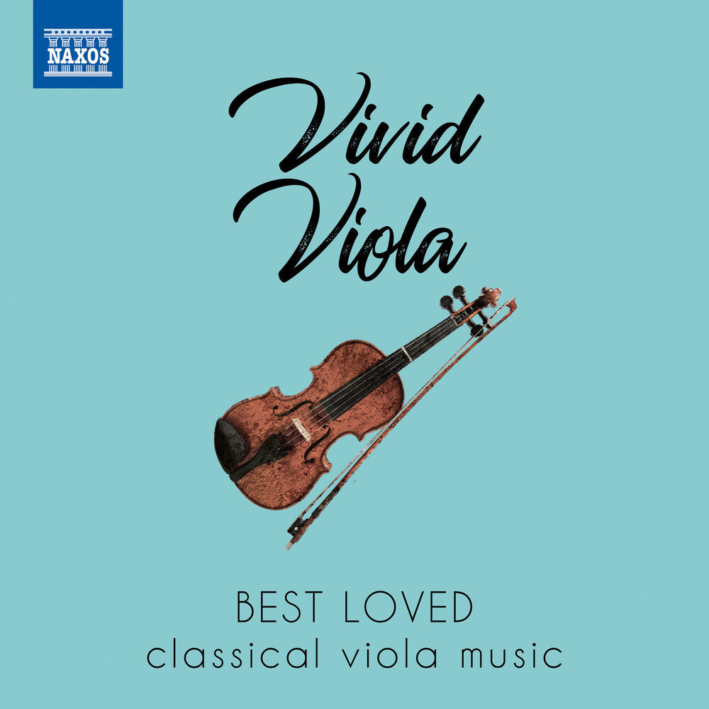 Vivid Viola: Best Loved Classical Viola Music Music CD