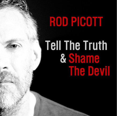 Picott,rod - Tell The Truth & Shame The Devil - Music CD
