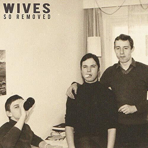 Wives - So Removed Vinyl Record
