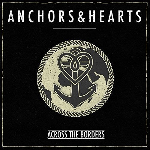 Anchors & Hearts - Across The Borders - Music CD