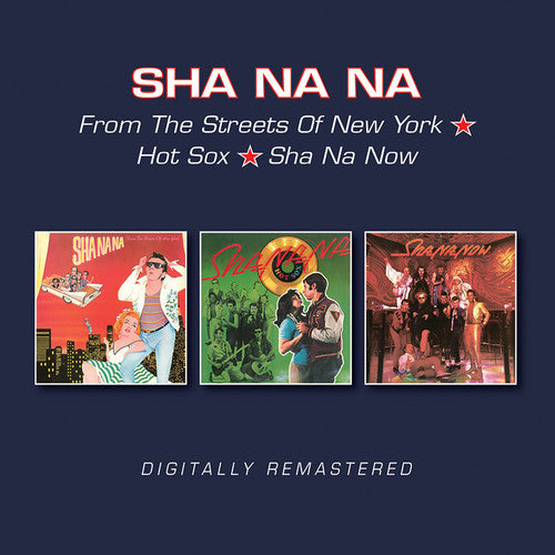 the album cover for Sha Na Na - From The Streets Of New York / Hot Sox / Sha Na Now