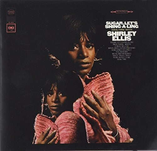 the album cover for Shirley Ellis - Sugar, Let's Shing-A-Ling