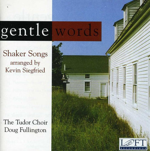 Tudor Choir / Fullington - Gentle Words: Shaker Songs - Music CD