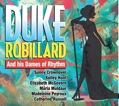 the album cover for Duke Robillard - Duke Robillard And His Dames Of Rhythm