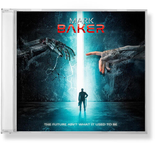Baker,mark - Future Ain't What It Used To Be - Music CD
