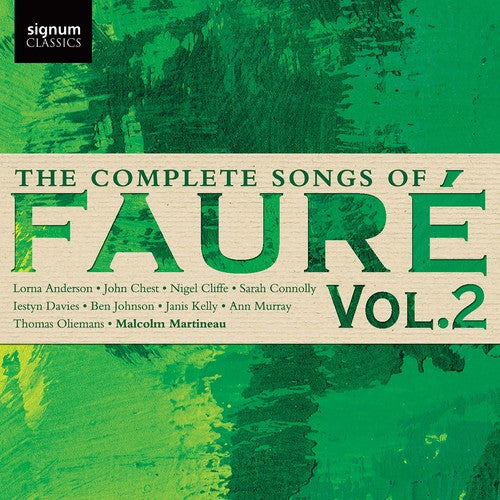 the album cover for Malcolm Martineau - Complete Songs of Faure 2