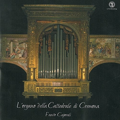 Barbieri / Caporali - L'organo Della Cattedrale Di Cremona - Music CD