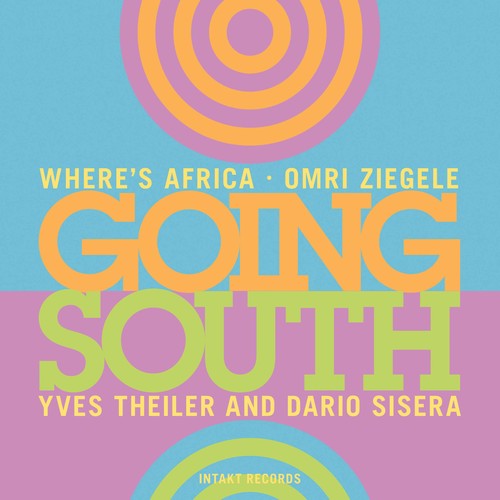 the album cover for Dyani / Ziegele / Sisera - Going South