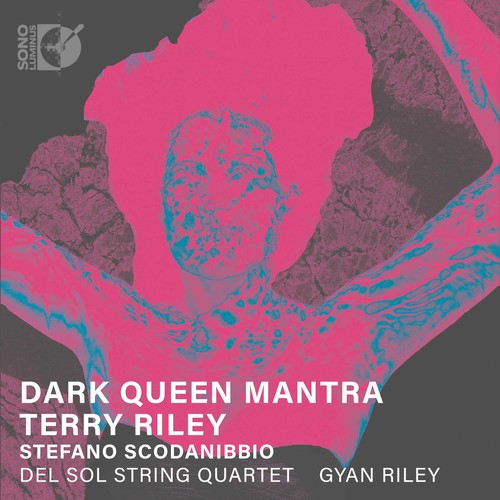 Riley / Del Sol String Quartet - Dark Queen Mantra - Music CD
