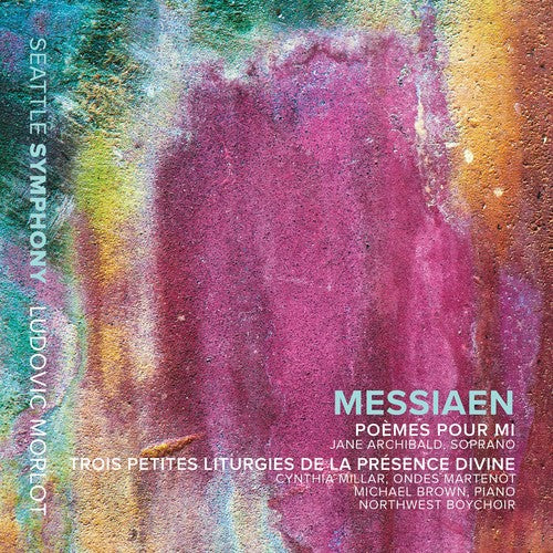 Messiaen / Archibald / Morlot - Poemes Pour Mi & Trois Petites Liturgies - Music CD
