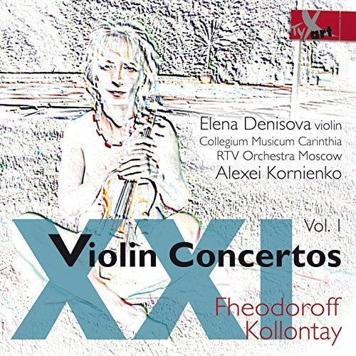 the album cover for Kollontay / Denisova / Kornienko - Violin Concertos Xxi 1