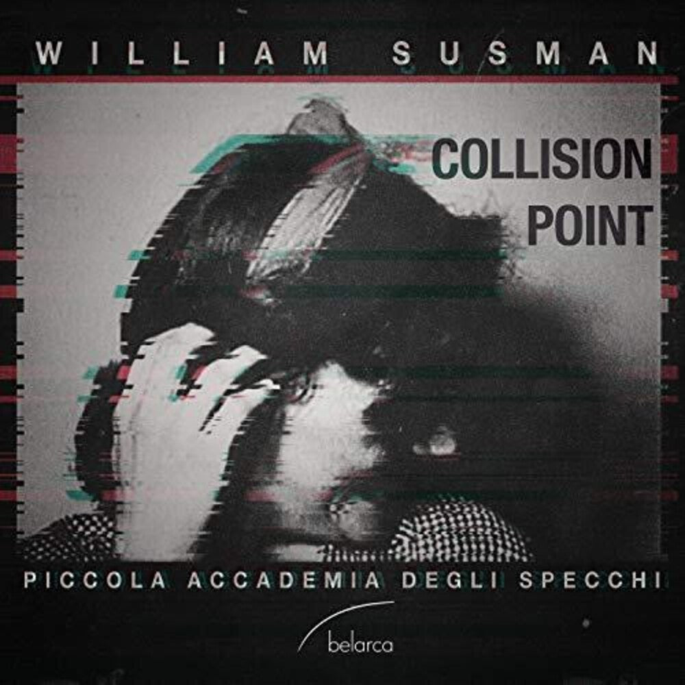 the album cover for Susman / Piccola Accademia Degli Specchi - Collision Point