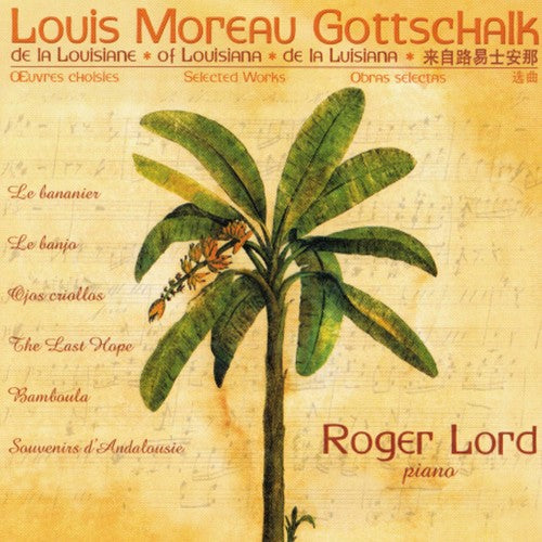 Gottschalk / Lord - Selected Works - Music CD