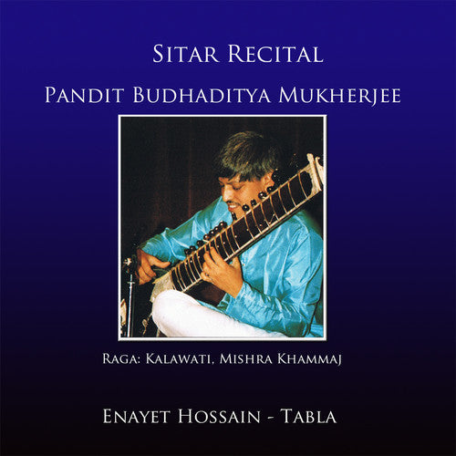 Mukherjee,budhadiyta / Hossain,enayet - Sitar Recital - Music CD