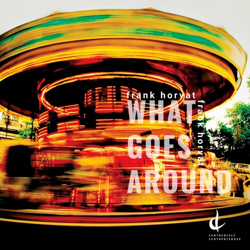 Horvat / Johnston - What Goes Around - Music CD