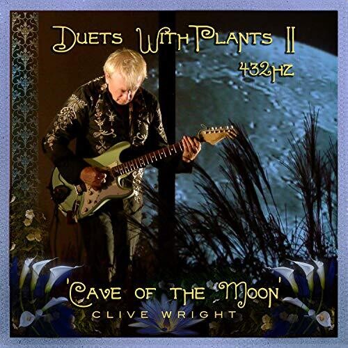 Wright,clive - Duets With Plants Vol. 2: Cave Of The Moon - Music CD