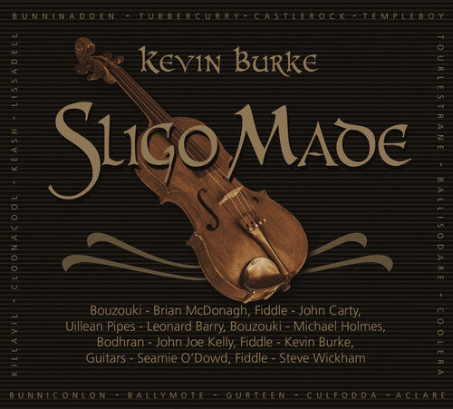 Burke,kevin - Sligo Made - Music CD