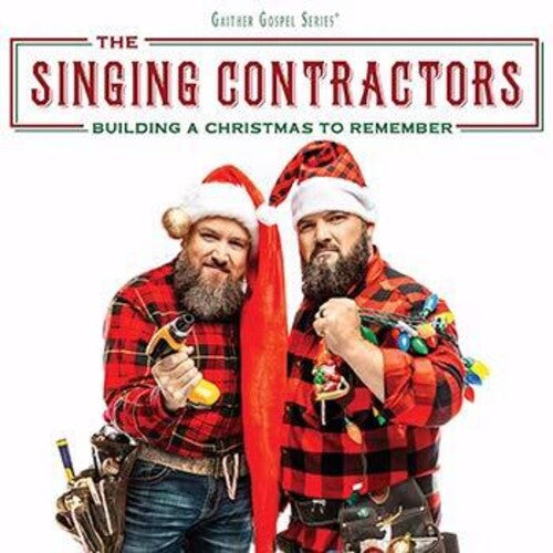 Singing Contractors - Building A Christmas To Remember - Music CD