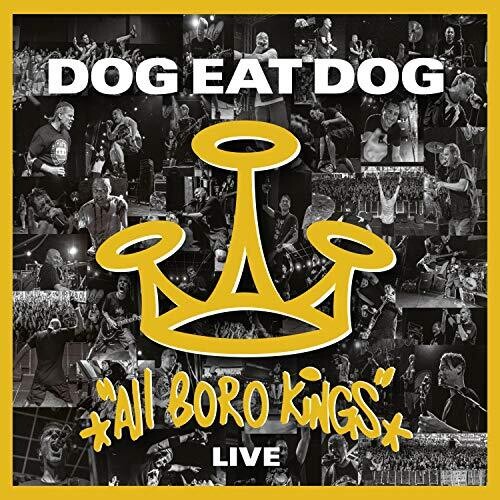 Dog Eat Dog - All Boro Kings Live - Music CD