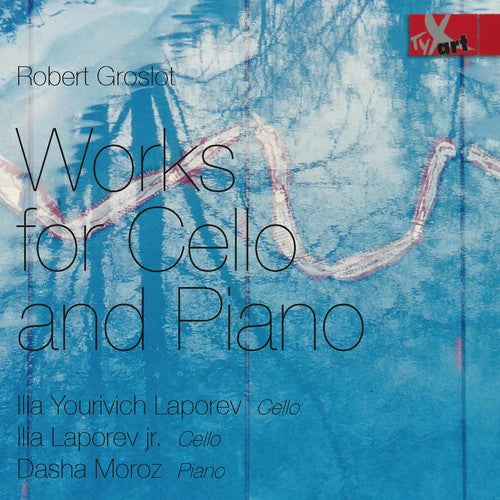 Groslot / Laporev / Moroz - Works For Cello & Piano - Music CD