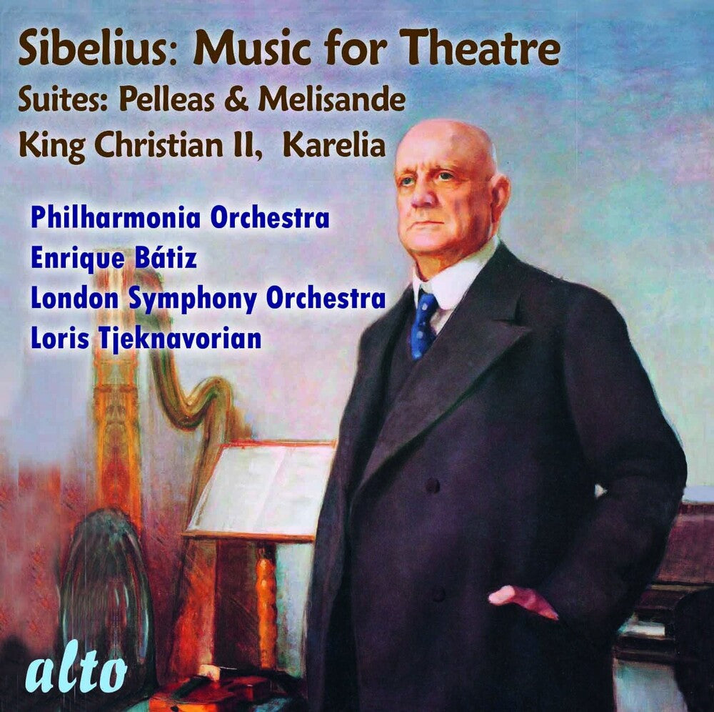 the album cover for Lso / Philharmonia / Batiz / Tjeknavorian - Sibelius Suites: Pelleas & Melisande, Karelia, King Christian II