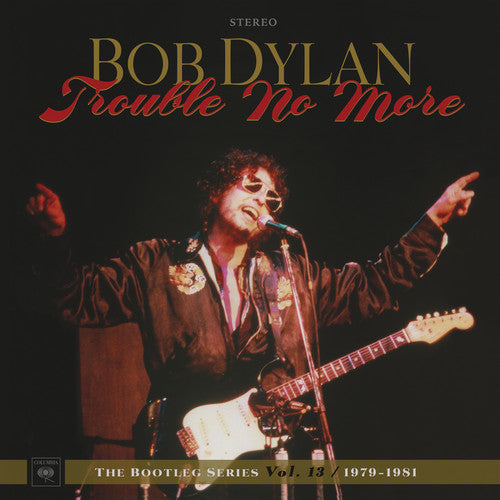 Bob Dylan - Trouble No More: The Bootleg Series, Vol. 13 / 1979-1981 Vinyl Record