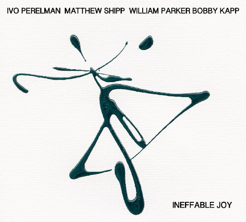 Perelman,ivo / Shipp,matthew / Parker,william - Ineffable Joy - Music CD