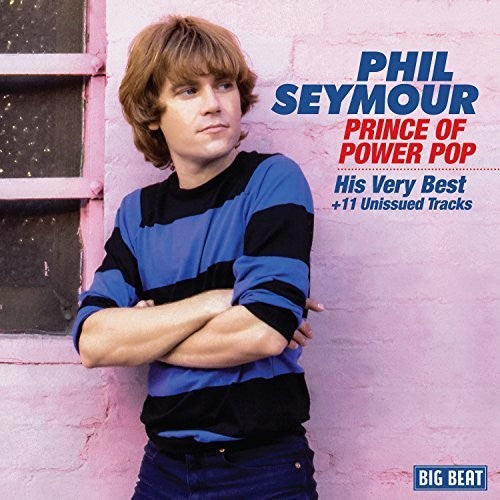 the album cover for Phil Seymour - Prince Of Power Pop