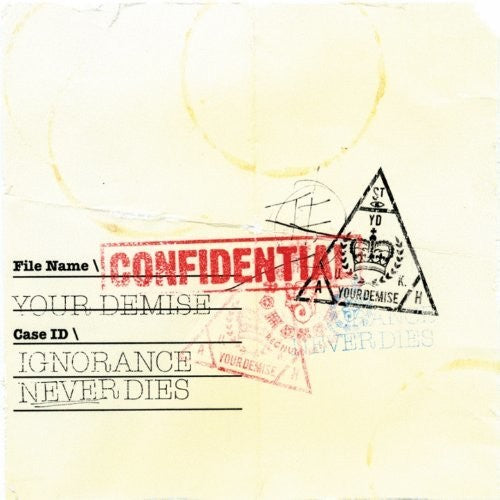 the album cover for Your Demise - Ignorance Never Dies