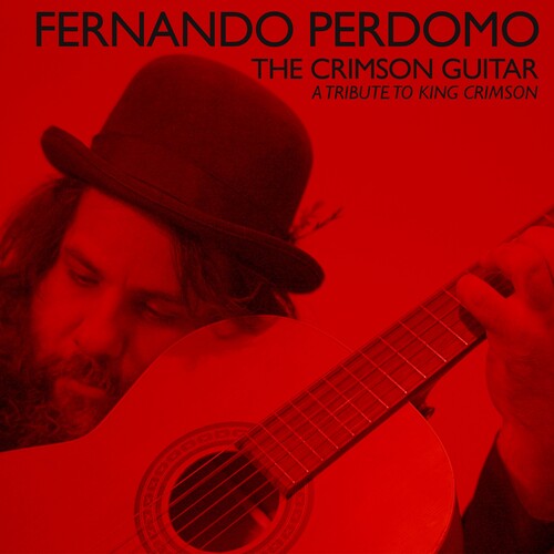 Perdomo,fernando - Crimson Guitar: Tribute To King Crimson - Music CD