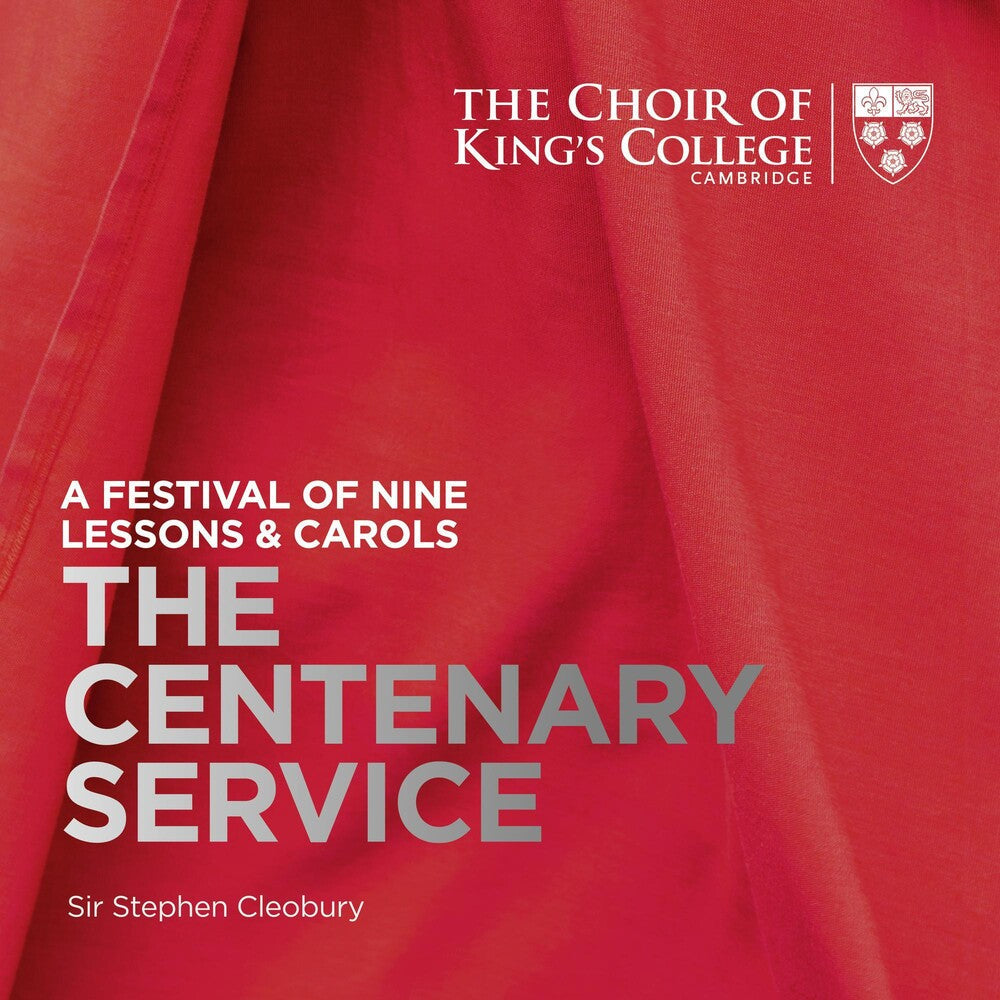 Nine Lessons And Carols: The Centenary Service Music CD