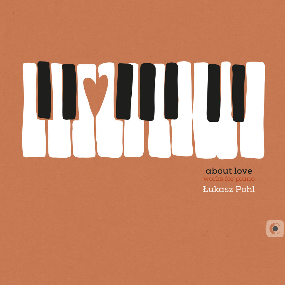 the album cover for Grzegorz Rudny - About Love / Works for Piano