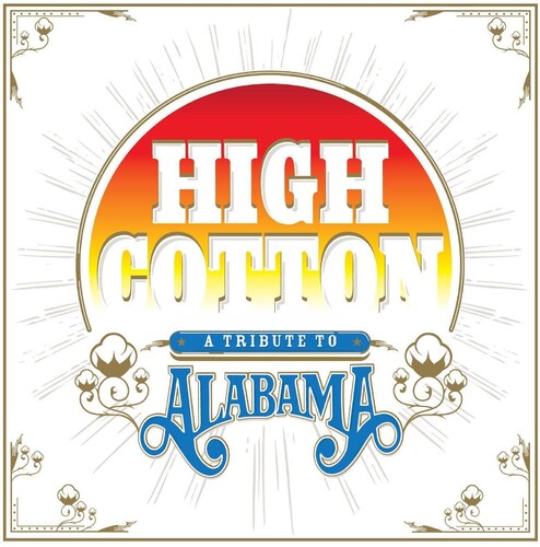 High Cotton: A Tribute To Alabama / Various - High Cotton: A Tribute To Alabama / Various - Vinyl Record