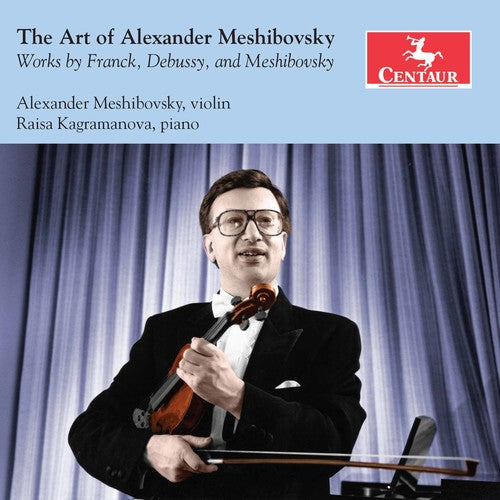 Debussy / Mesibovsky / Kagramanova - Art Of Alexander Meshibovsky - Music CD